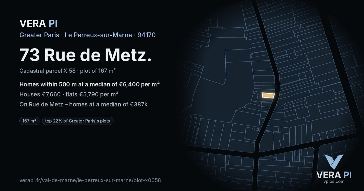 73 Rue de Metz, Le Perreux-sur-Marne at night – the plot lit, the parcels around coloured by the prices near them