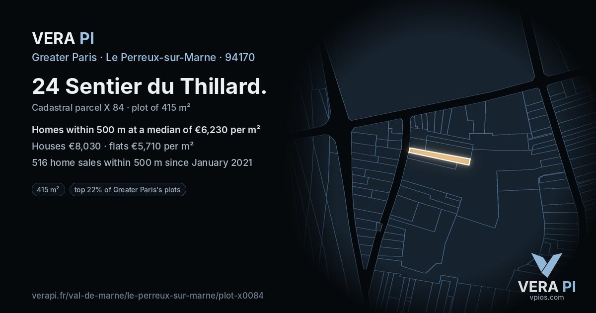 24 Sentier du Thillard, Le Perreux-sur-Marne at night – the plot lit, the parcels around coloured by the prices near them