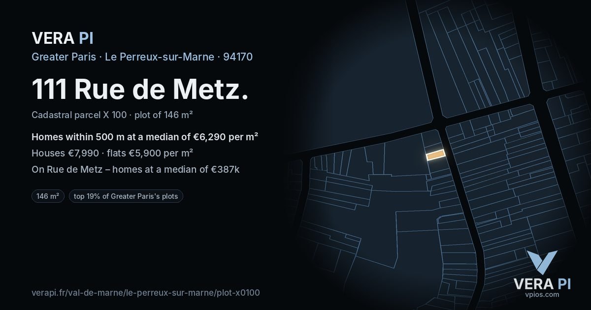 111 Rue de Metz, Le Perreux-sur-Marne at night – the plot lit, the parcels around coloured by the prices near them