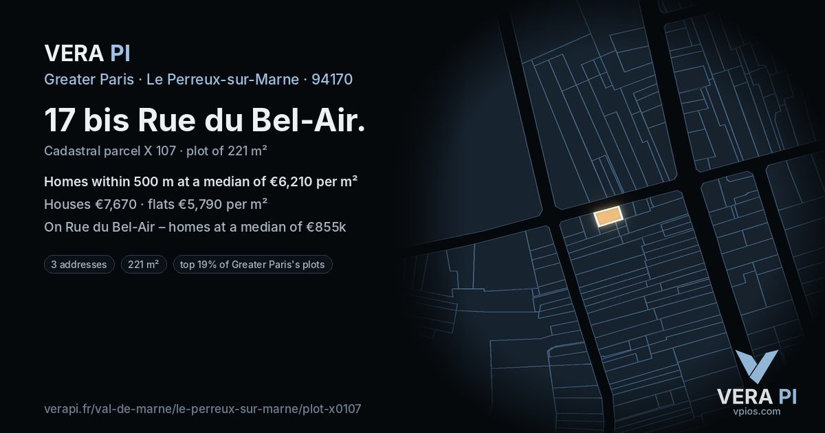 17 bis Rue du Bel-Air, Le Perreux-sur-Marne at night – the plot lit, the parcels around coloured by the prices near them