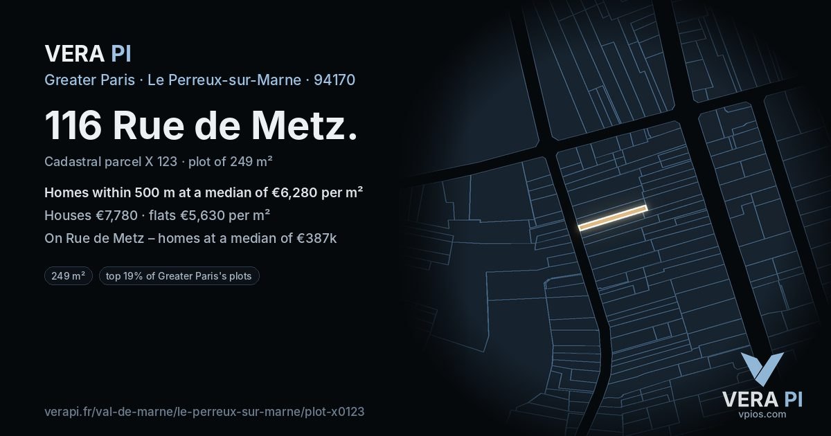 116 Rue de Metz, Le Perreux-sur-Marne at night – the plot lit, the parcels around coloured by the prices near them