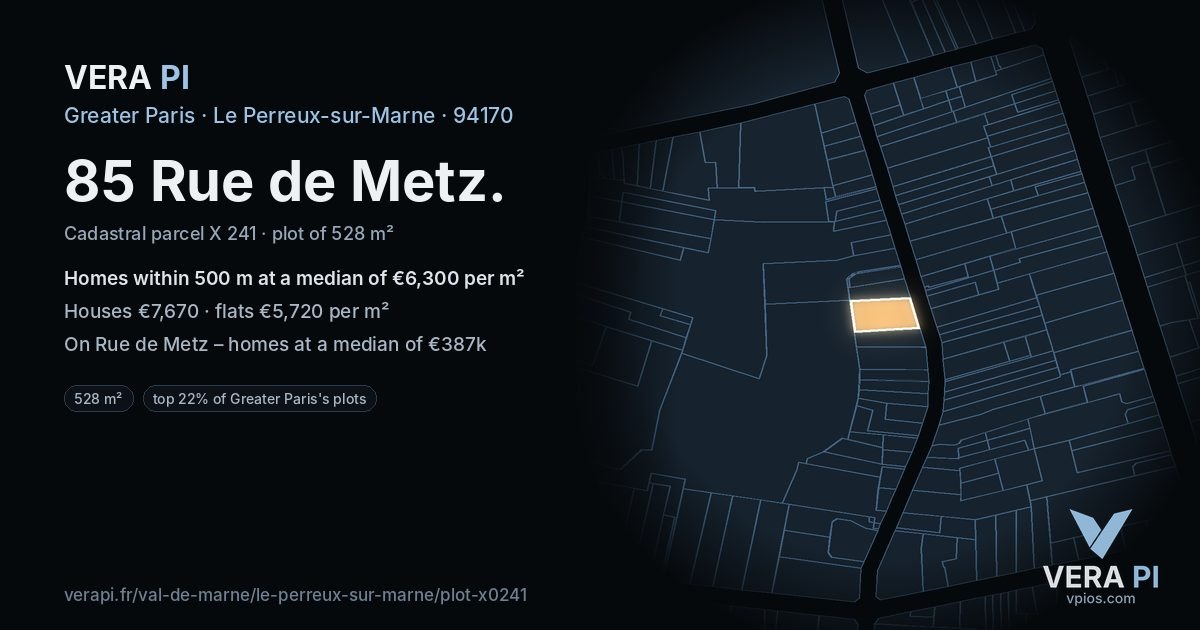 85 Rue de Metz, Le Perreux-sur-Marne at night – the plot lit, the parcels around coloured by the prices near them