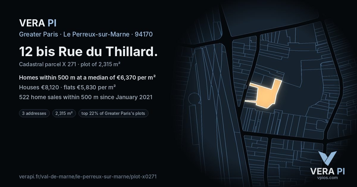 12 bis Rue du Thillard, Le Perreux-sur-Marne at night – the plot lit, the parcels around coloured by the prices near them