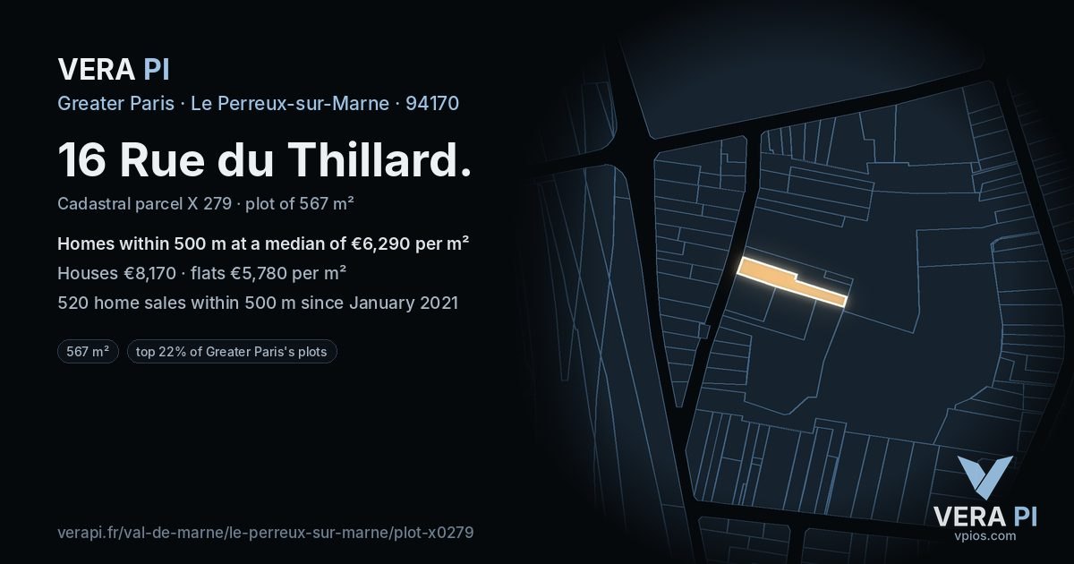 16 Rue du Thillard, Le Perreux-sur-Marne at night – the plot lit, the parcels around coloured by the prices near them