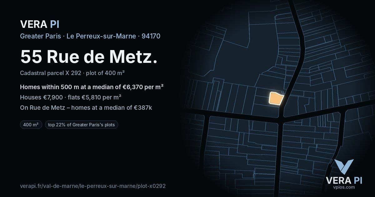 55 Rue de Metz, Le Perreux-sur-Marne at night – the plot lit, the parcels around coloured by the prices near them