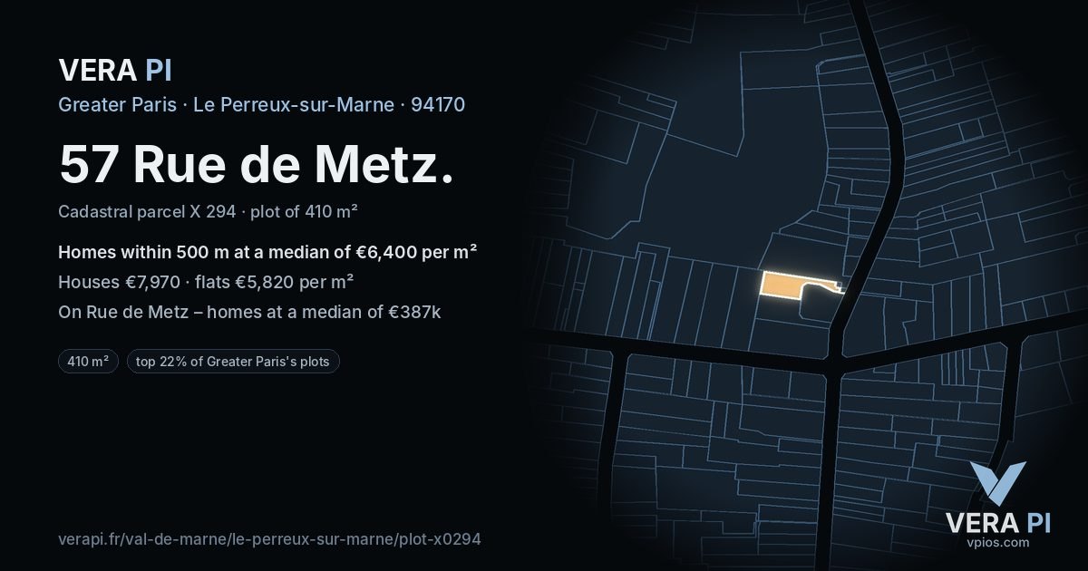 57 Rue de Metz, Le Perreux-sur-Marne at night – the plot lit, the parcels around coloured by the prices near them