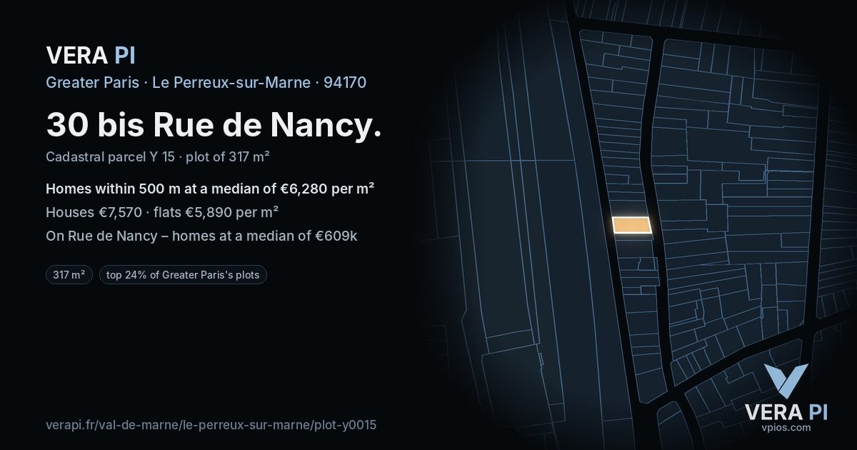 30 bis Rue de Nancy, Le Perreux-sur-Marne at night – the plot lit, the parcels around coloured by the prices near them