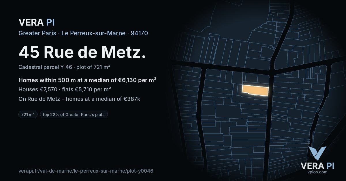 45 Rue de Metz, Le Perreux-sur-Marne at night – the plot lit, the parcels around coloured by the prices near them