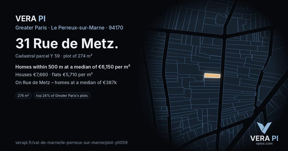 31 Rue de Metz, Le Perreux-sur-Marne at night – the plot lit, the parcels around coloured by the prices near them