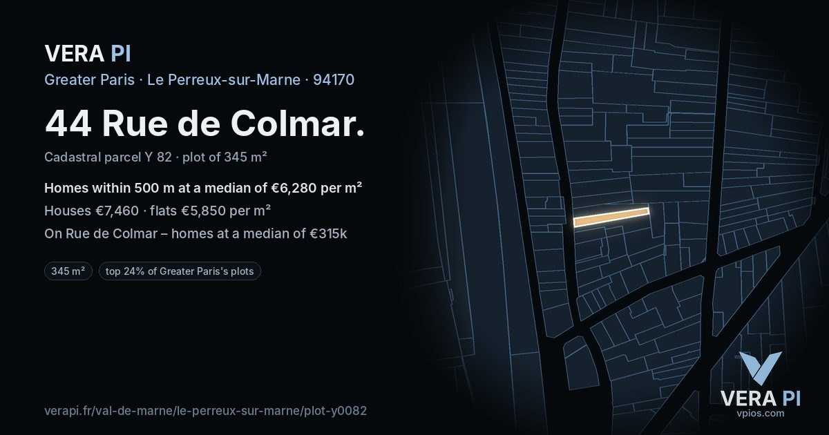44 Rue de Colmar, Le Perreux-sur-Marne at night – the plot lit, the parcels around coloured by the prices near them
