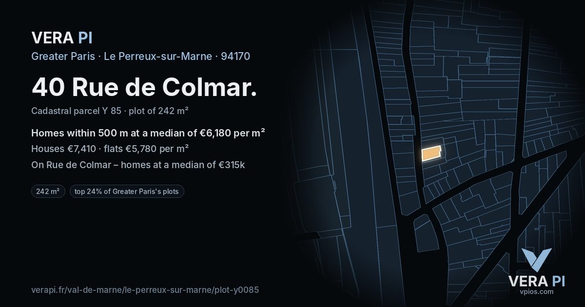 40 Rue de Colmar, Le Perreux-sur-Marne at night – the plot lit, the parcels around coloured by the prices near them