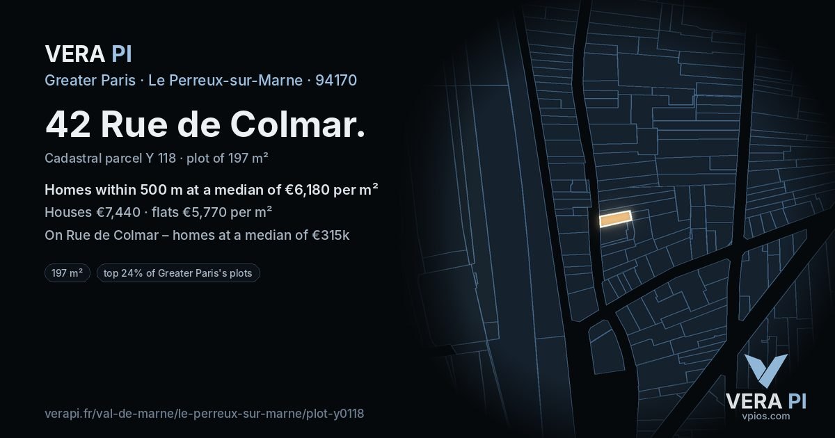 42 Rue de Colmar, Le Perreux-sur-Marne at night – the plot lit, the parcels around coloured by the prices near them