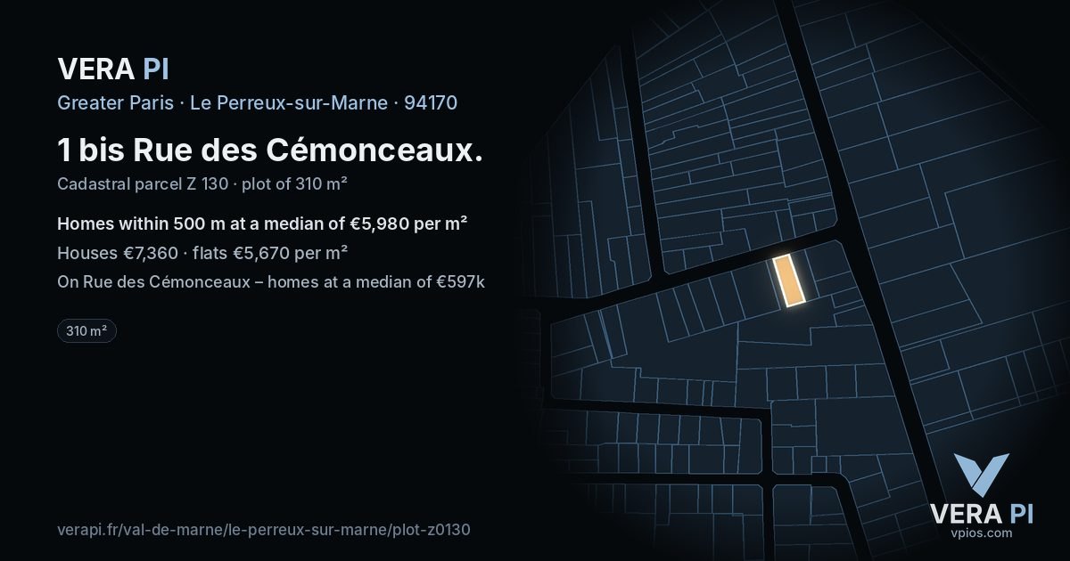 1 bis Rue des Cémonceaux, Le Perreux-sur-Marne at night – the plot lit, the parcels around coloured by the prices near them
