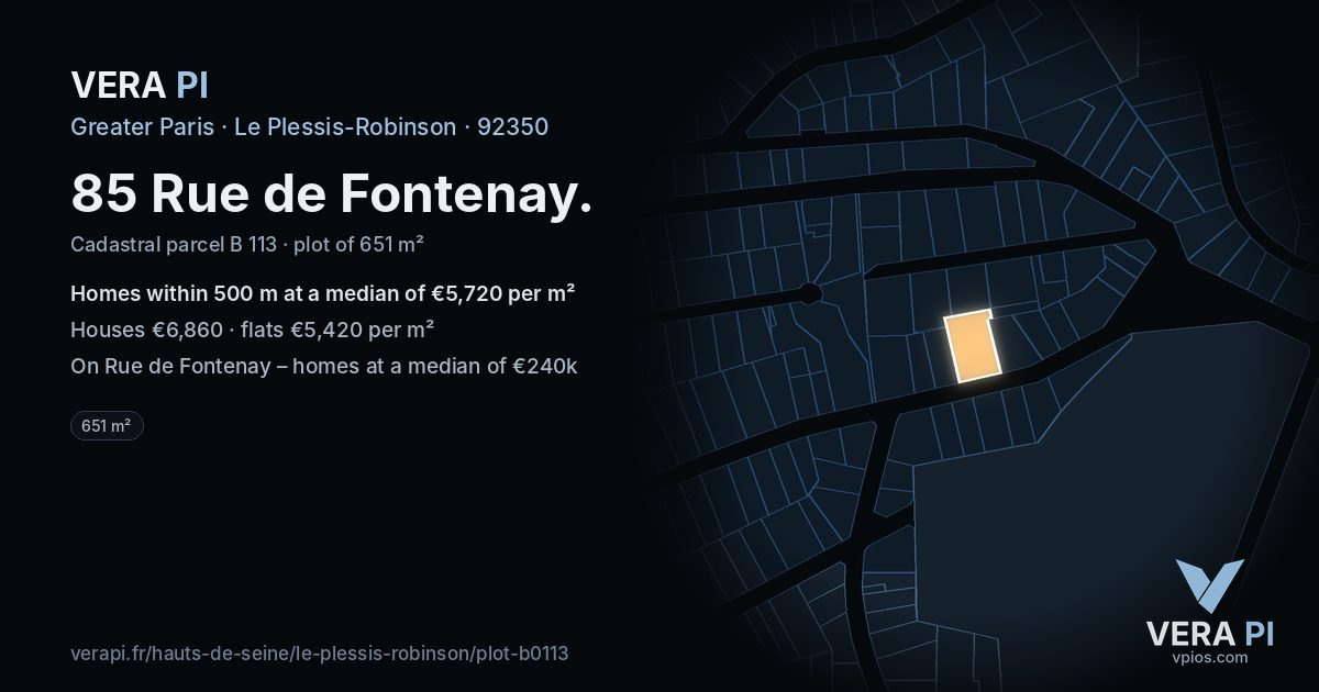 85 Rue de Fontenay, Le Plessis-Robinson at night – the plot lit, the parcels around coloured by the prices near them