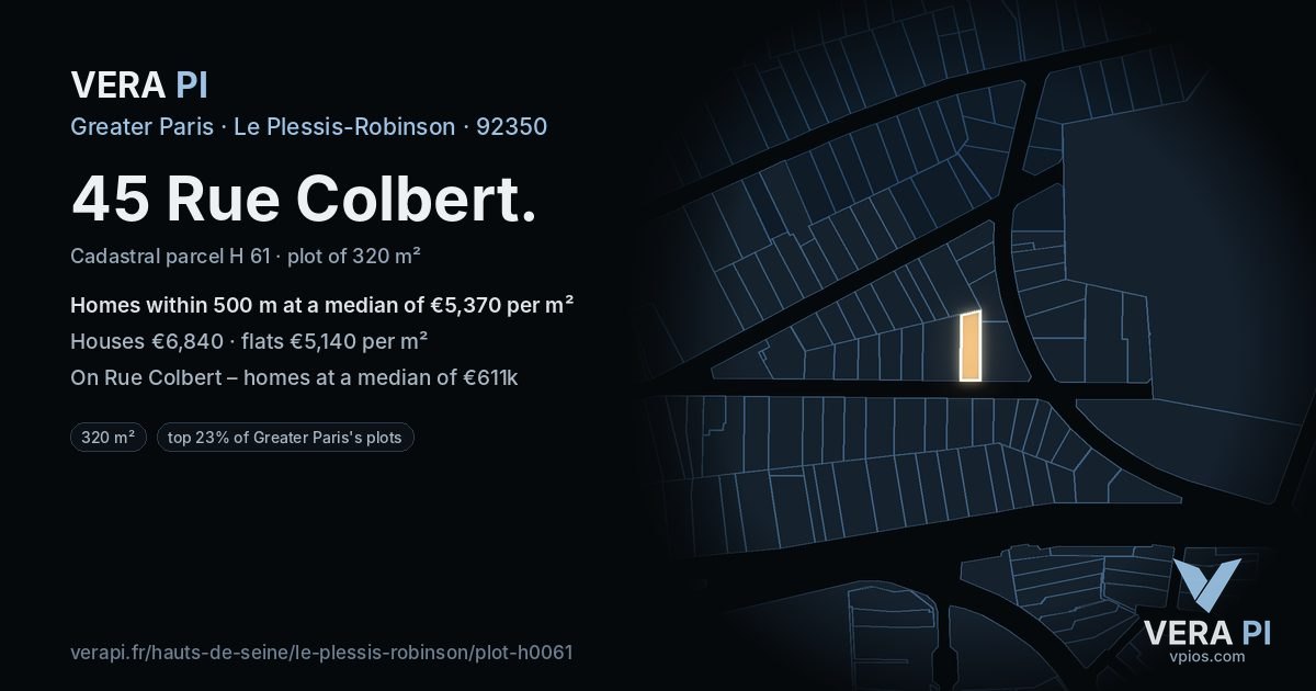 45 Rue Colbert, Le Plessis-Robinson at night – the plot lit, the parcels around coloured by the prices near them