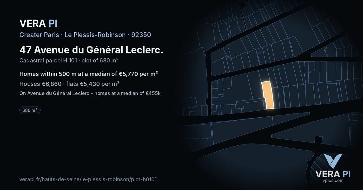 47 Avenue du Général Leclerc, Le Plessis-Robinson at night – the plot lit, the parcels around coloured by the prices near them