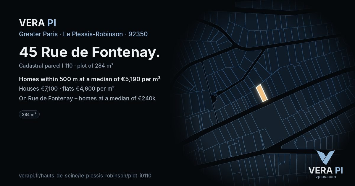45 Rue de Fontenay, Le Plessis-Robinson at night – the plot lit, the parcels around coloured by the prices near them