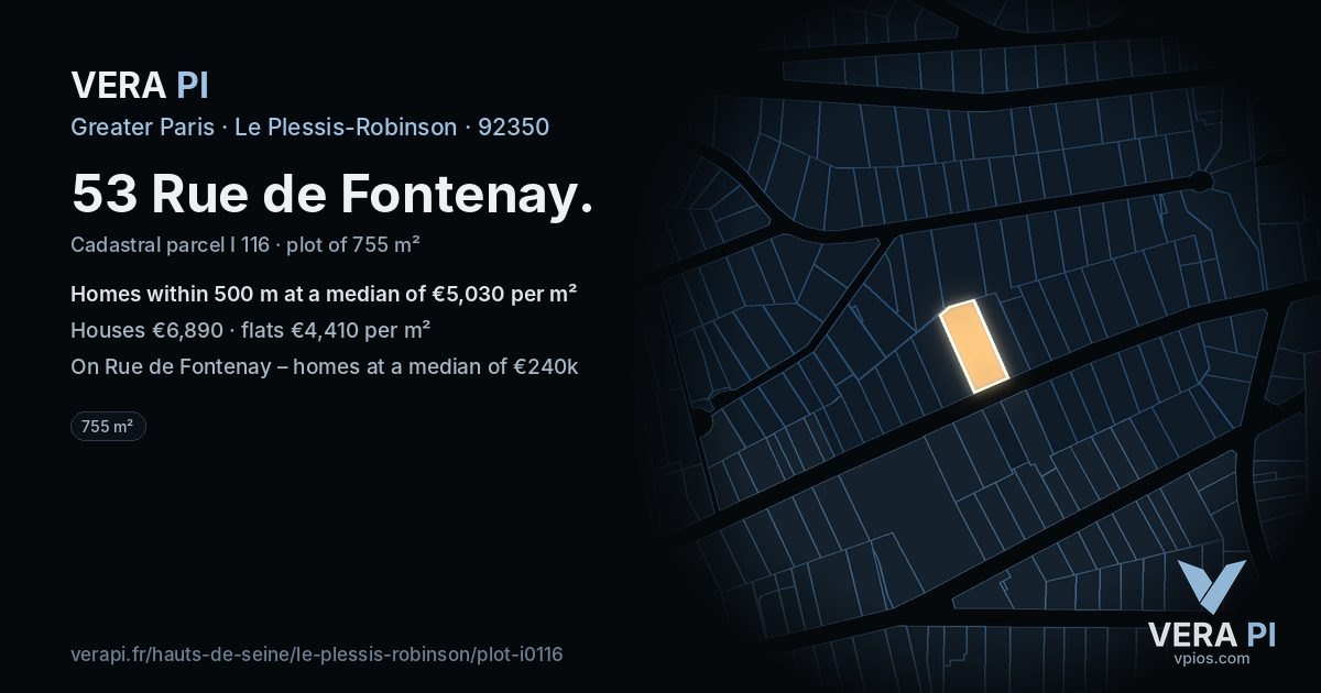 53 Rue de Fontenay, Le Plessis-Robinson at night – the plot lit, the parcels around coloured by the prices near them