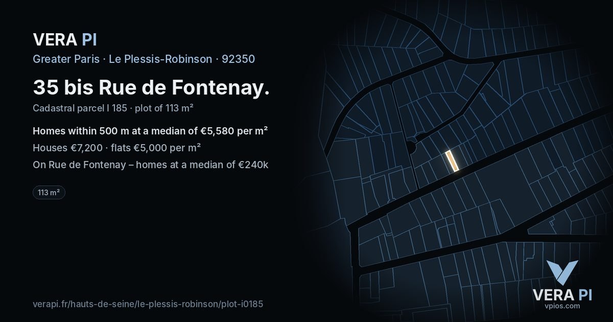 35 bis Rue de Fontenay, Le Plessis-Robinson at night – the plot lit, the parcels around coloured by the prices near them