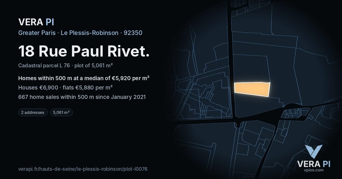 18 Rue Paul Rivet, Le Plessis-Robinson at night – the plot lit, the parcels around coloured by the prices near them