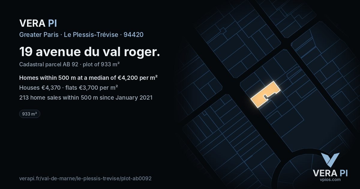 19 avenue du val roger, Le Plessis-Trévise at night – the plot lit, the parcels around coloured by the prices near them
