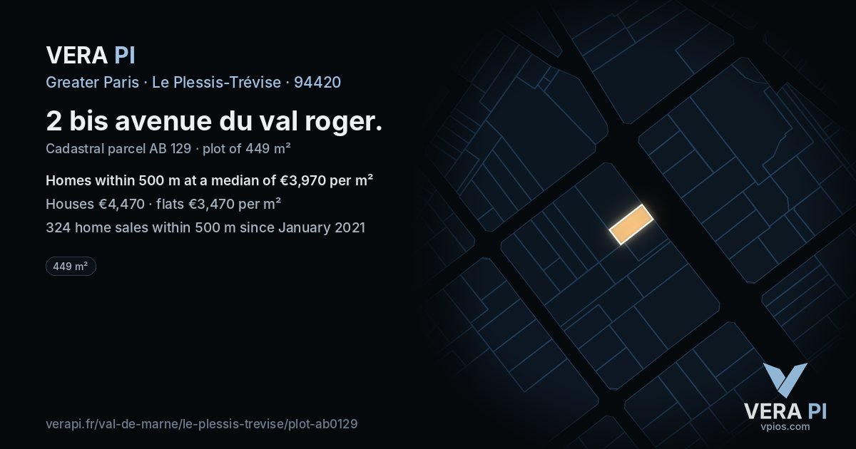 2 bis avenue du val roger, Le Plessis-Trévise at night – the plot lit, the parcels around coloured by the prices near them