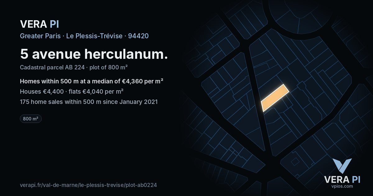 5 avenue herculanum, Le Plessis-Trévise at night – the plot lit, the parcels around coloured by the prices near them