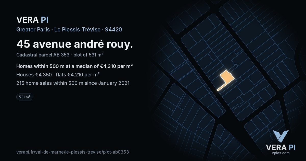 45 avenue andré rouy, Le Plessis-Trévise at night – the plot lit, the parcels around coloured by the prices near them
