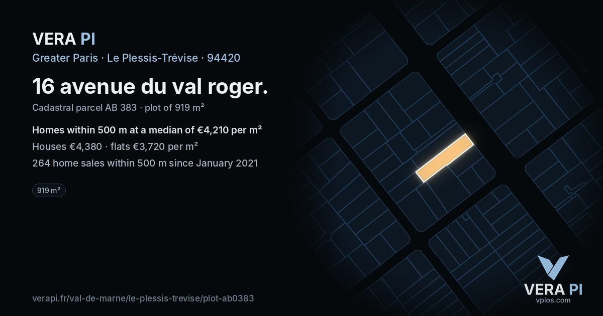16 avenue du val roger, Le Plessis-Trévise at night – the plot lit, the parcels around coloured by the prices near them