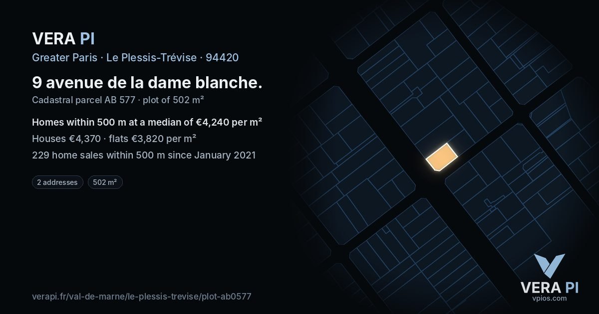 9 avenue de la dame blanche, Le Plessis-Trévise at night – the plot lit, the parcels around coloured by the prices near them