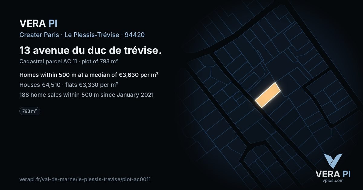 13 avenue du duc de trévise, Le Plessis-Trévise at night – the plot lit, the parcels around coloured by the prices near them