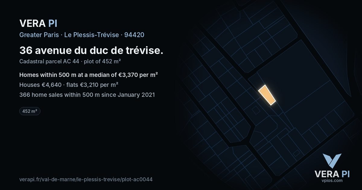 36 avenue du duc de trévise, Le Plessis-Trévise at night – the plot lit, the parcels around coloured by the prices near them