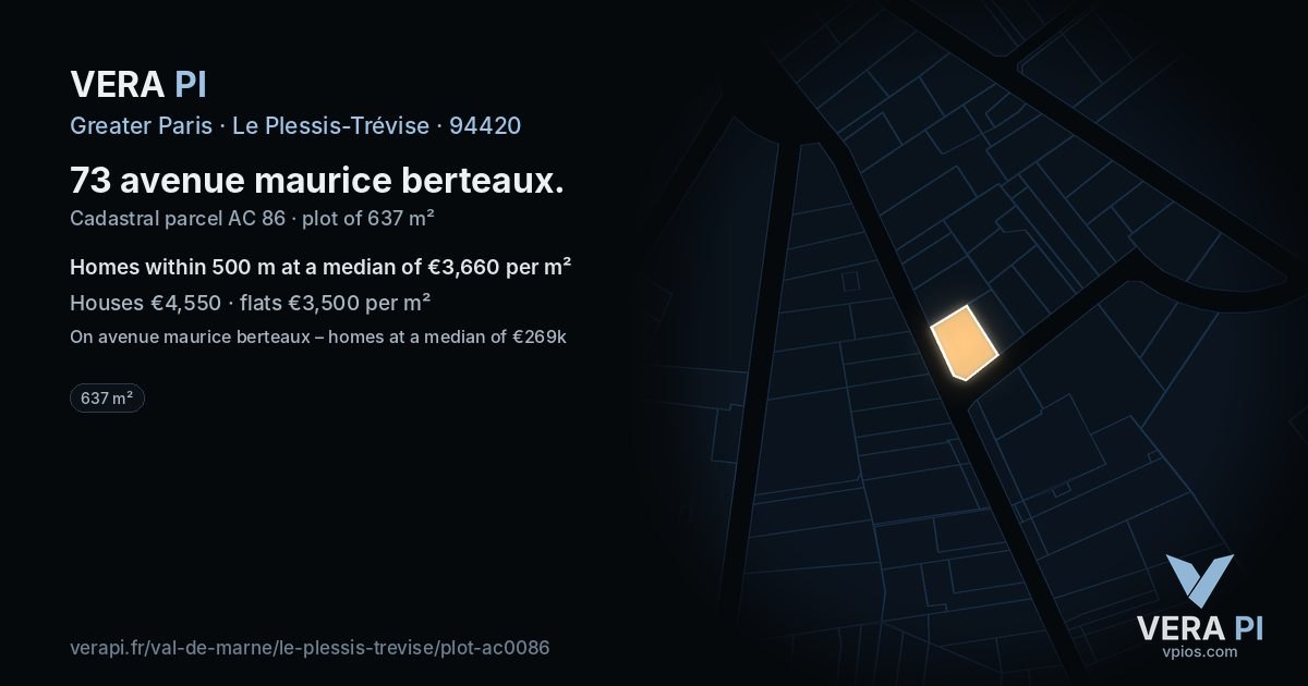 73 avenue maurice berteaux, Le Plessis-Trévise at night – the plot lit, the parcels around coloured by the prices near them