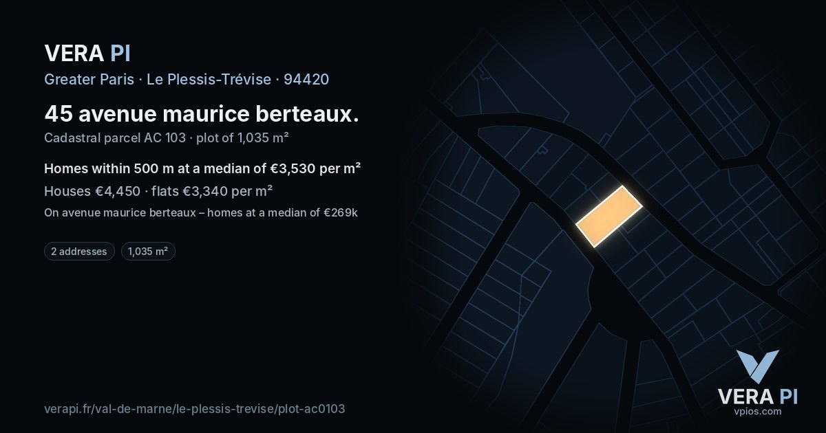 45 avenue maurice berteaux, Le Plessis-Trévise at night – the plot lit, the parcels around coloured by the prices near them