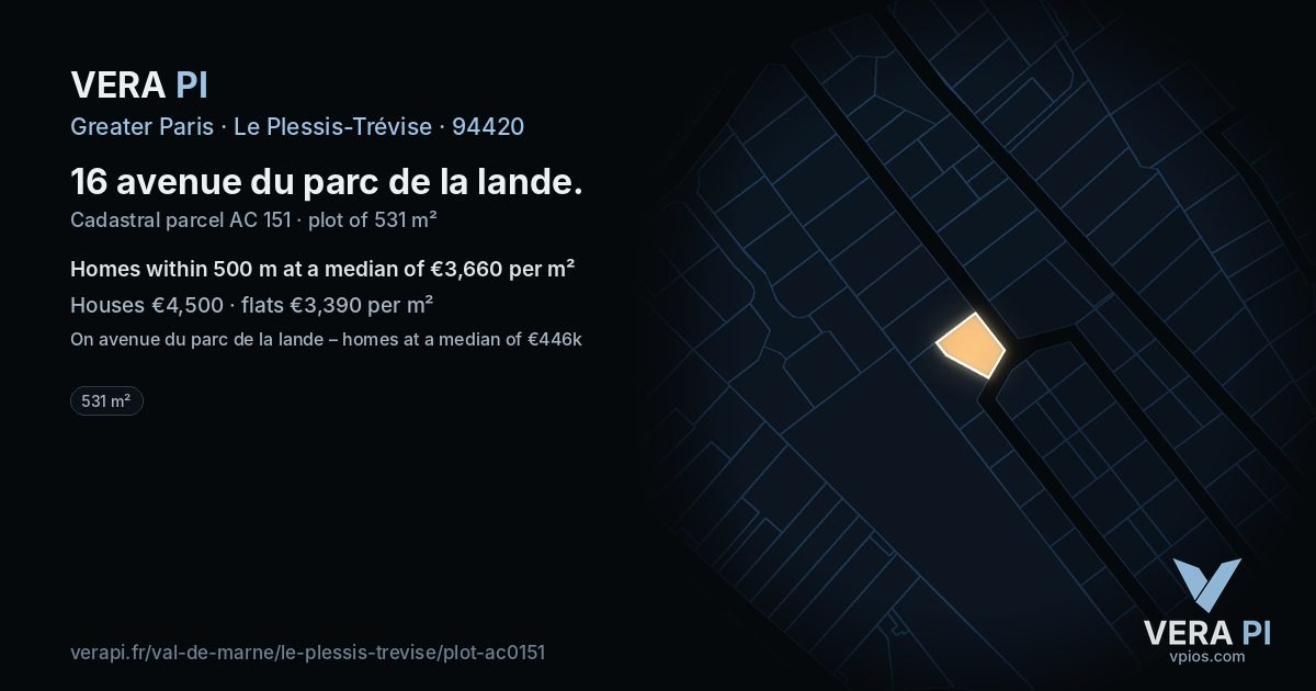 16 avenue du parc de la lande, Le Plessis-Trévise at night – the plot lit, the parcels around coloured by the prices near them