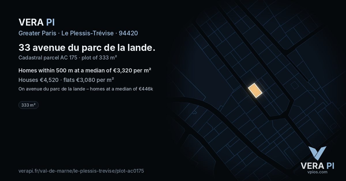 33 avenue du parc de la lande, Le Plessis-Trévise at night – the plot lit, the parcels around coloured by the prices near them