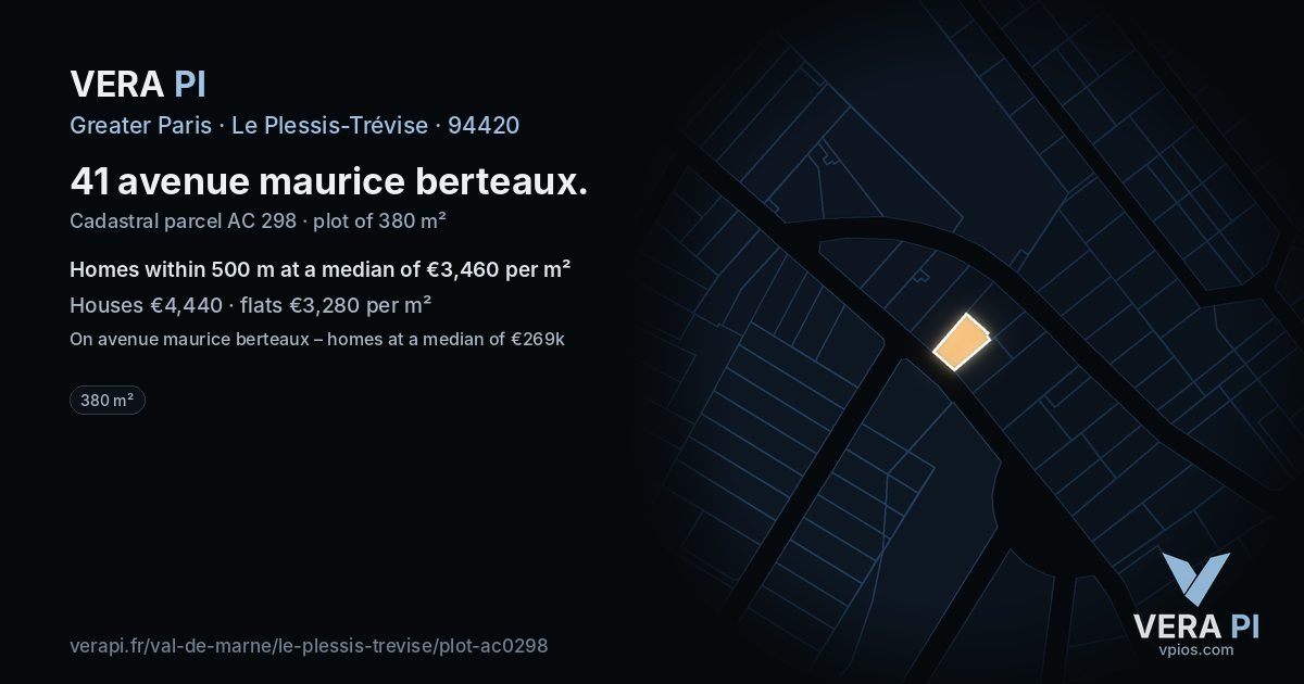 41 avenue maurice berteaux, Le Plessis-Trévise at night – the plot lit, the parcels around coloured by the prices near them