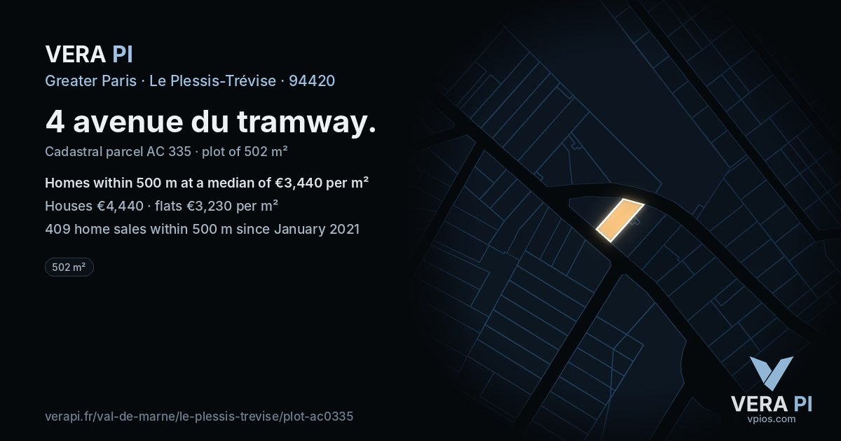 4 avenue du tramway, Le Plessis-Trévise at night – the plot lit, the parcels around coloured by the prices near them