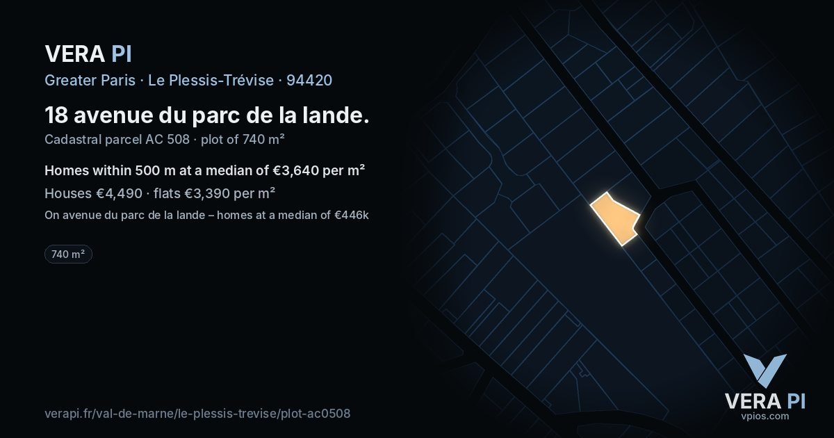 18 avenue du parc de la lande, Le Plessis-Trévise at night – the plot lit, the parcels around coloured by the prices near them