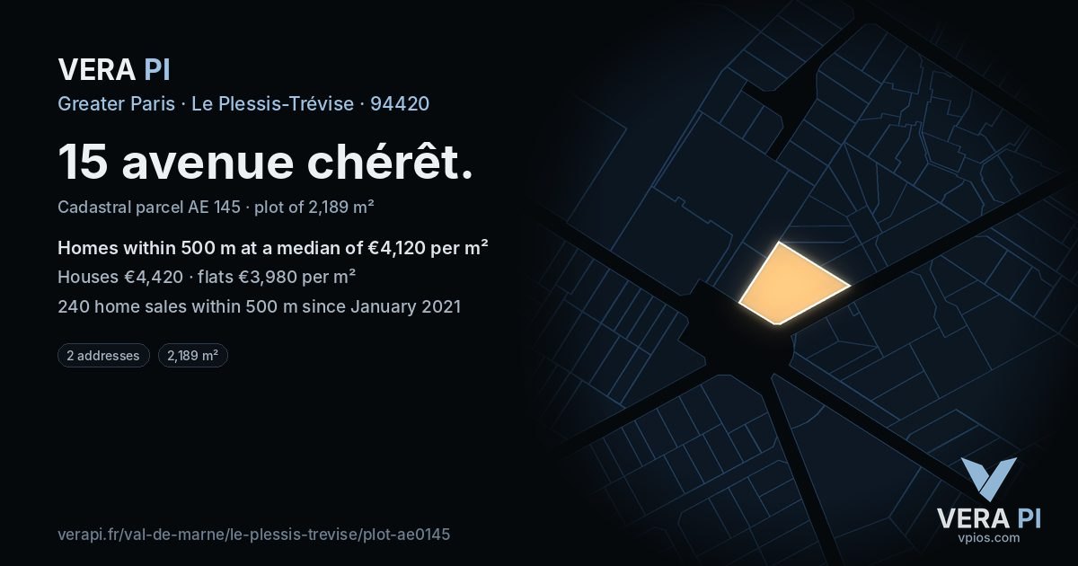 15 avenue chérêt, Le Plessis-Trévise at night – the plot lit, the parcels around coloured by the prices near them