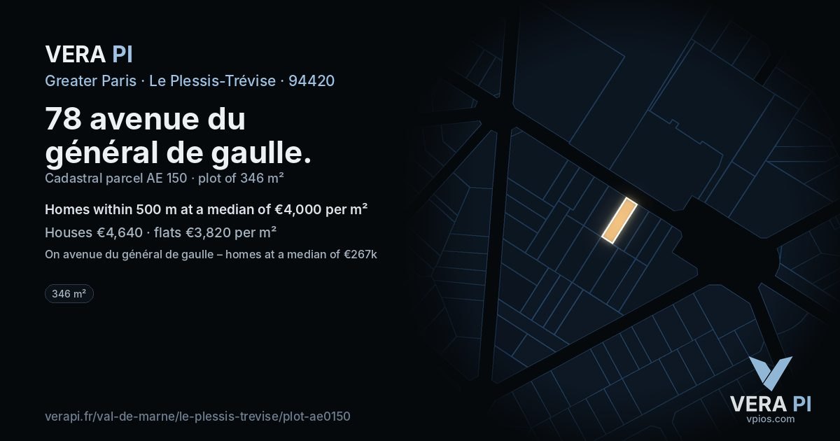 78 avenue du général de gaulle, Le Plessis-Trévise at night – the plot lit, the parcels around coloured by the prices near them