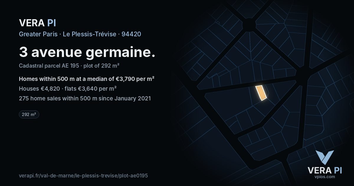 3 avenue germaine, Le Plessis-Trévise at night – the plot lit, the parcels around coloured by the prices near them