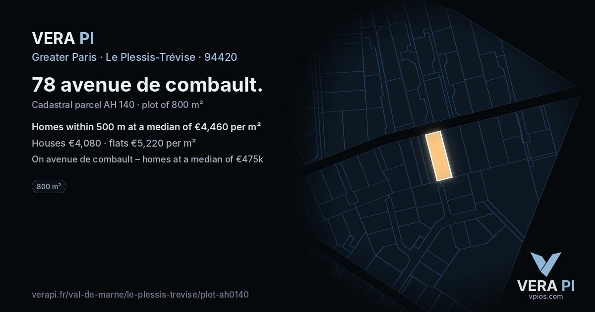 78 avenue de combault, Le Plessis-Trévise at night – the plot lit, the parcels around coloured by the prices near them