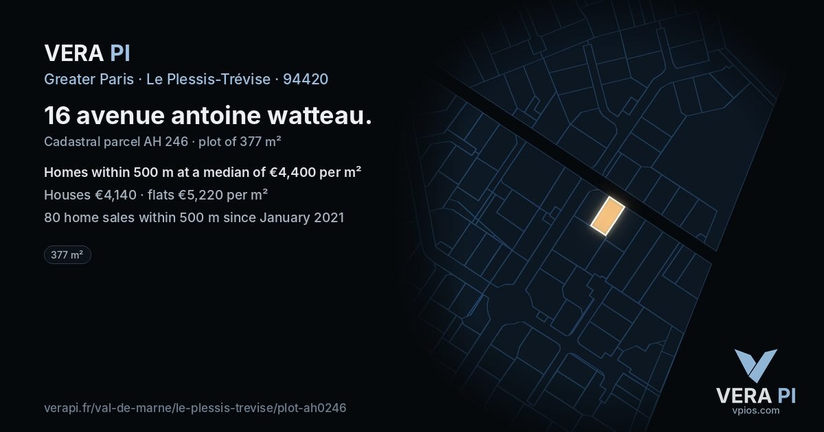 16 avenue antoine watteau, Le Plessis-Trévise at night – the plot lit, the parcels around coloured by the prices near them