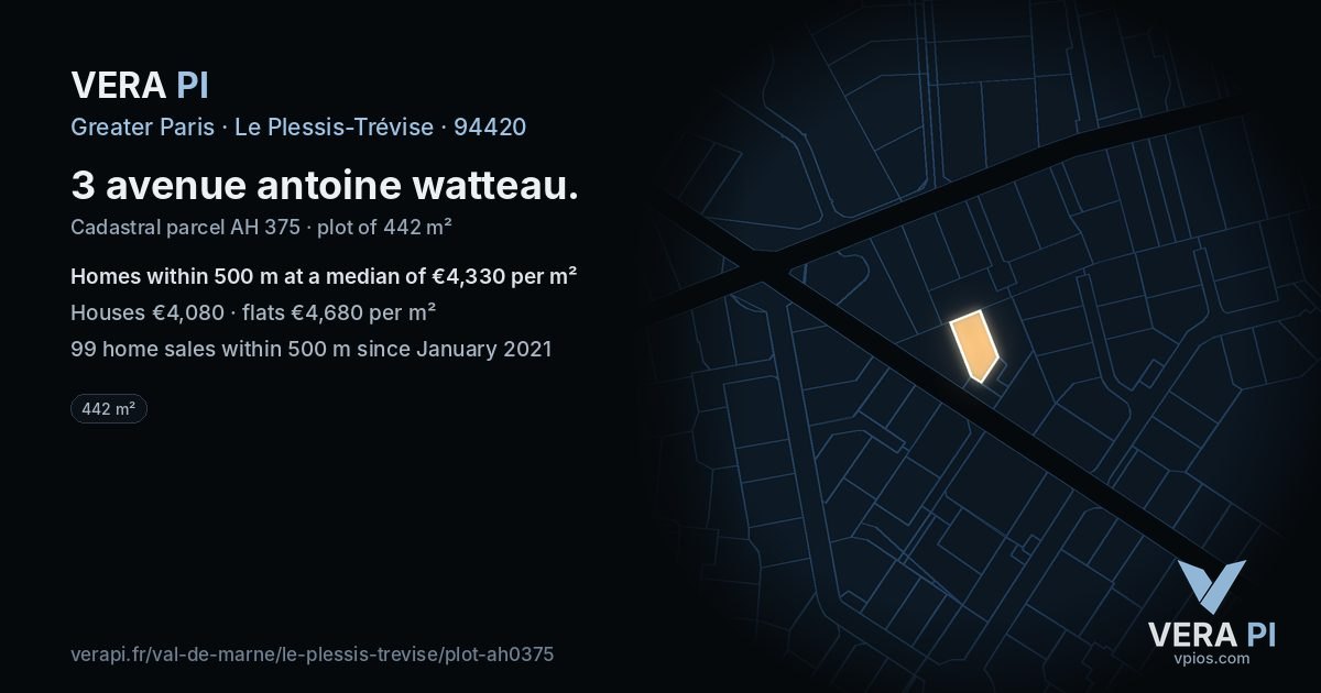 3 avenue antoine watteau, Le Plessis-Trévise at night – the plot lit, the parcels around coloured by the prices near them