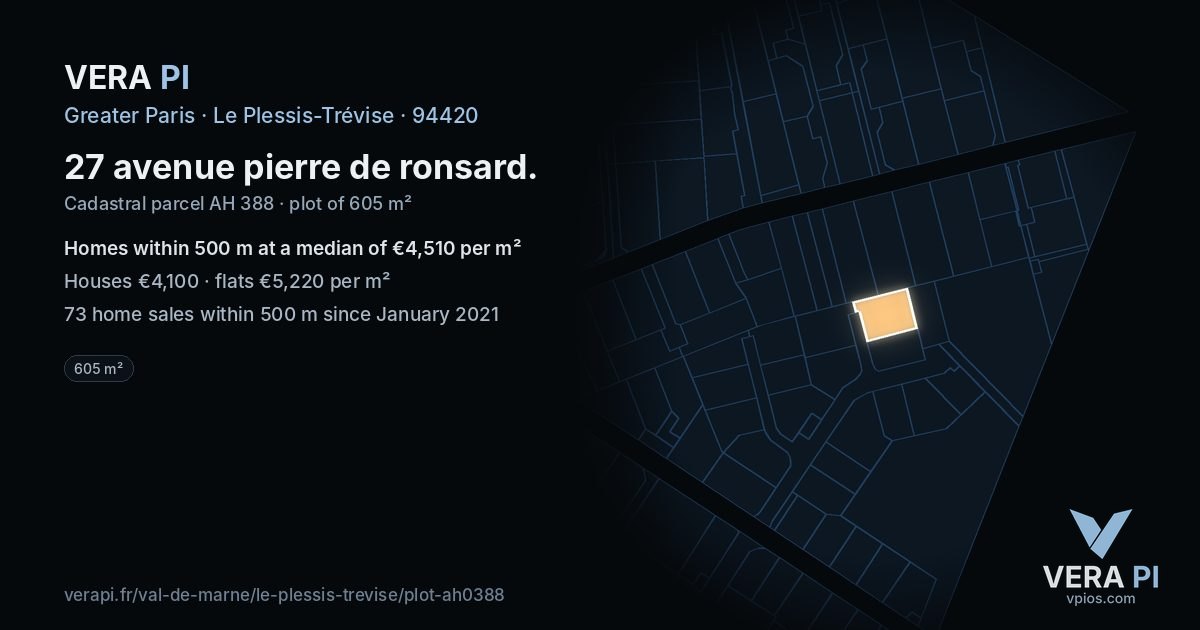 27 avenue pierre de ronsard, Le Plessis-Trévise at night – the plot lit, the parcels around coloured by the prices near them