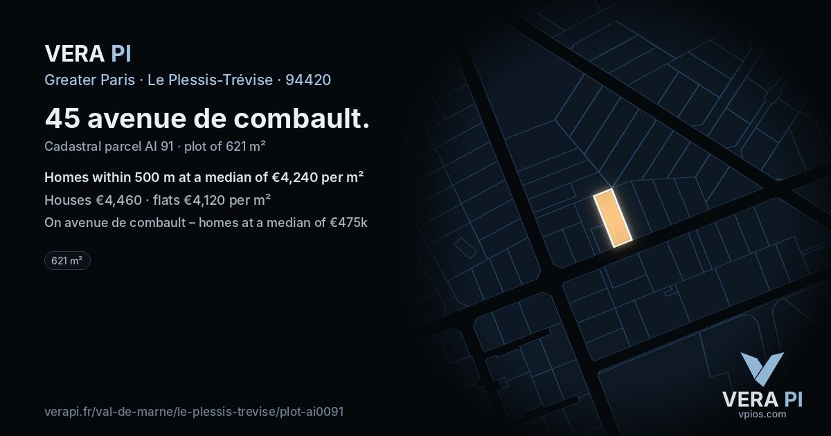 45 avenue de combault, Le Plessis-Trévise at night – the plot lit, the parcels around coloured by the prices near them