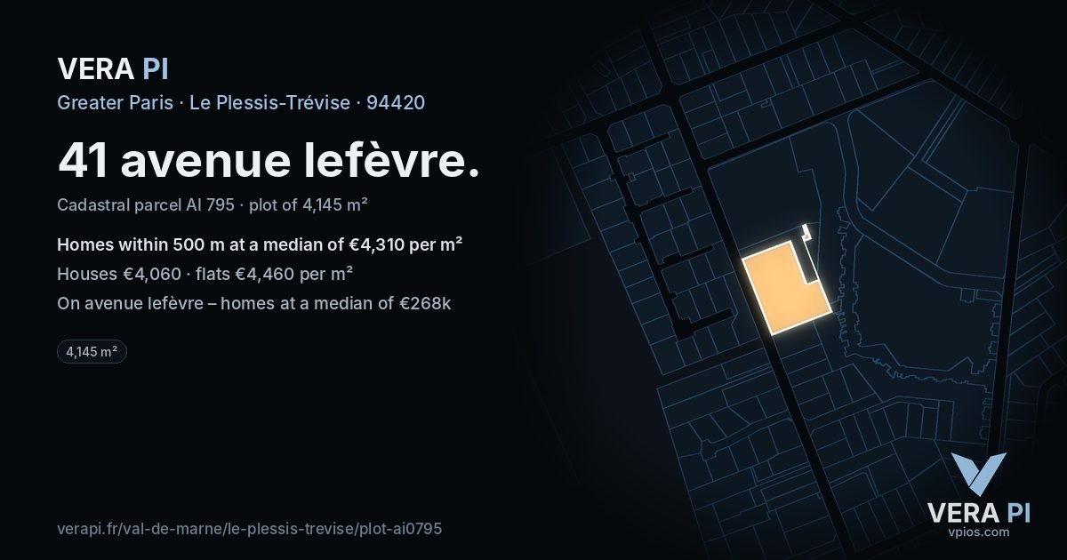 41 avenue lefèvre, Le Plessis-Trévise at night – the plot lit, the parcels around coloured by the prices near them