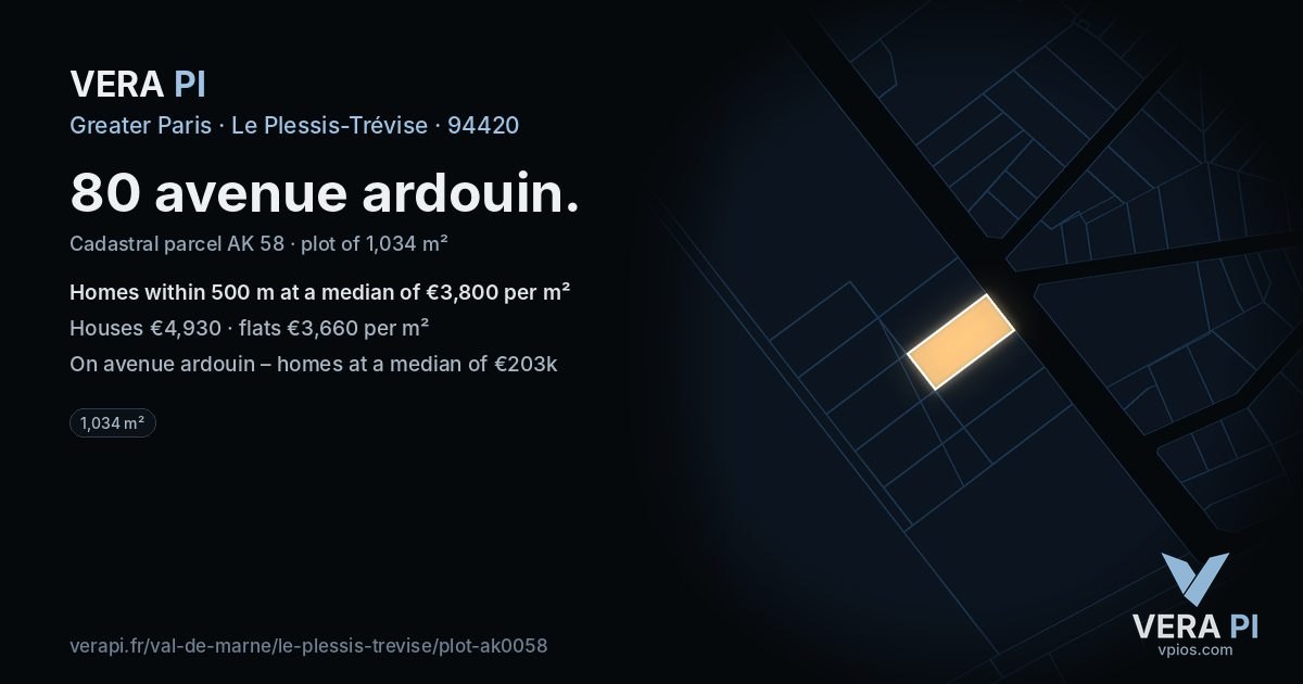 80 avenue ardouin, Le Plessis-Trévise at night – the plot lit, the parcels around coloured by the prices near them