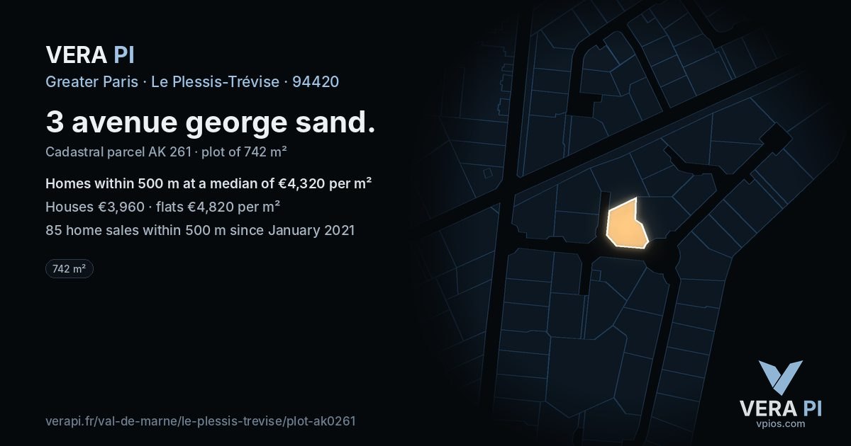 3 avenue george sand, Le Plessis-Trévise at night – the plot lit, the parcels around coloured by the prices near them